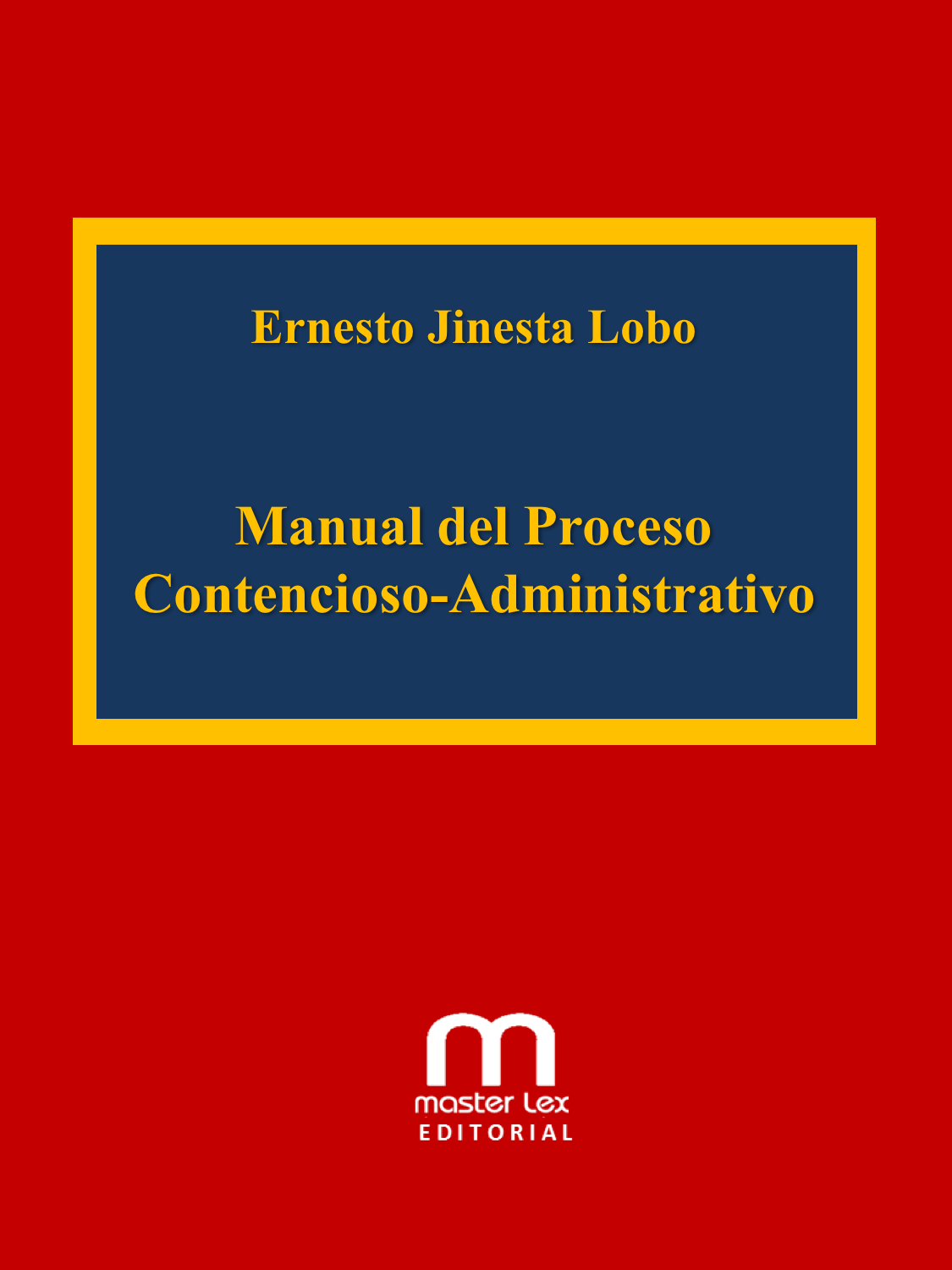 Manual del Proceso Contencioso Administrativo